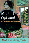 Motherhood Optional: A Psychological Journey