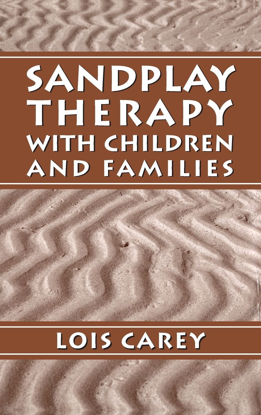 Sandplay: Therapy with Children and Families