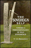 The Sovereign Self: Toward a Phenomenology of Self-Experience