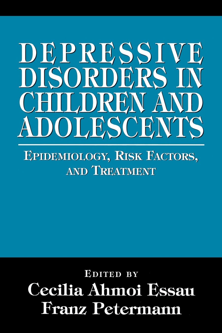 Depressive Disorders in Children and Adolescents: Epidemiology, Risk Factors, and Treatment