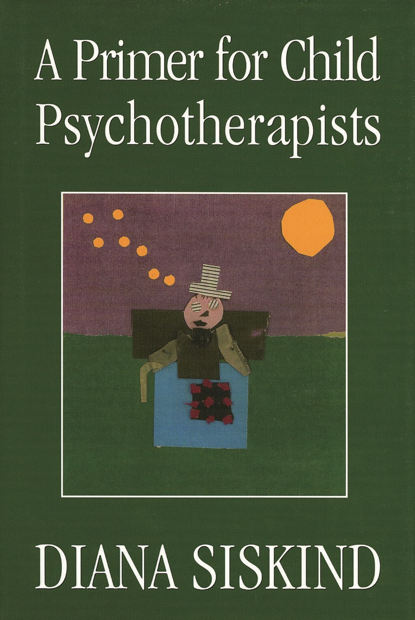 A Primer for Child Psychotherapists