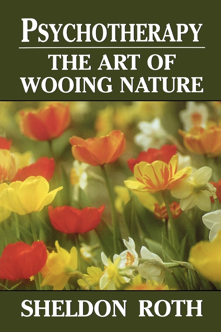 Psychotherapy: The Art of Wooing Nature