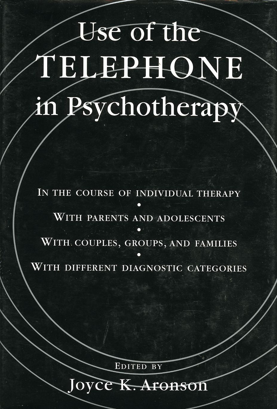 The Use of the Telephone in Psychotherapy