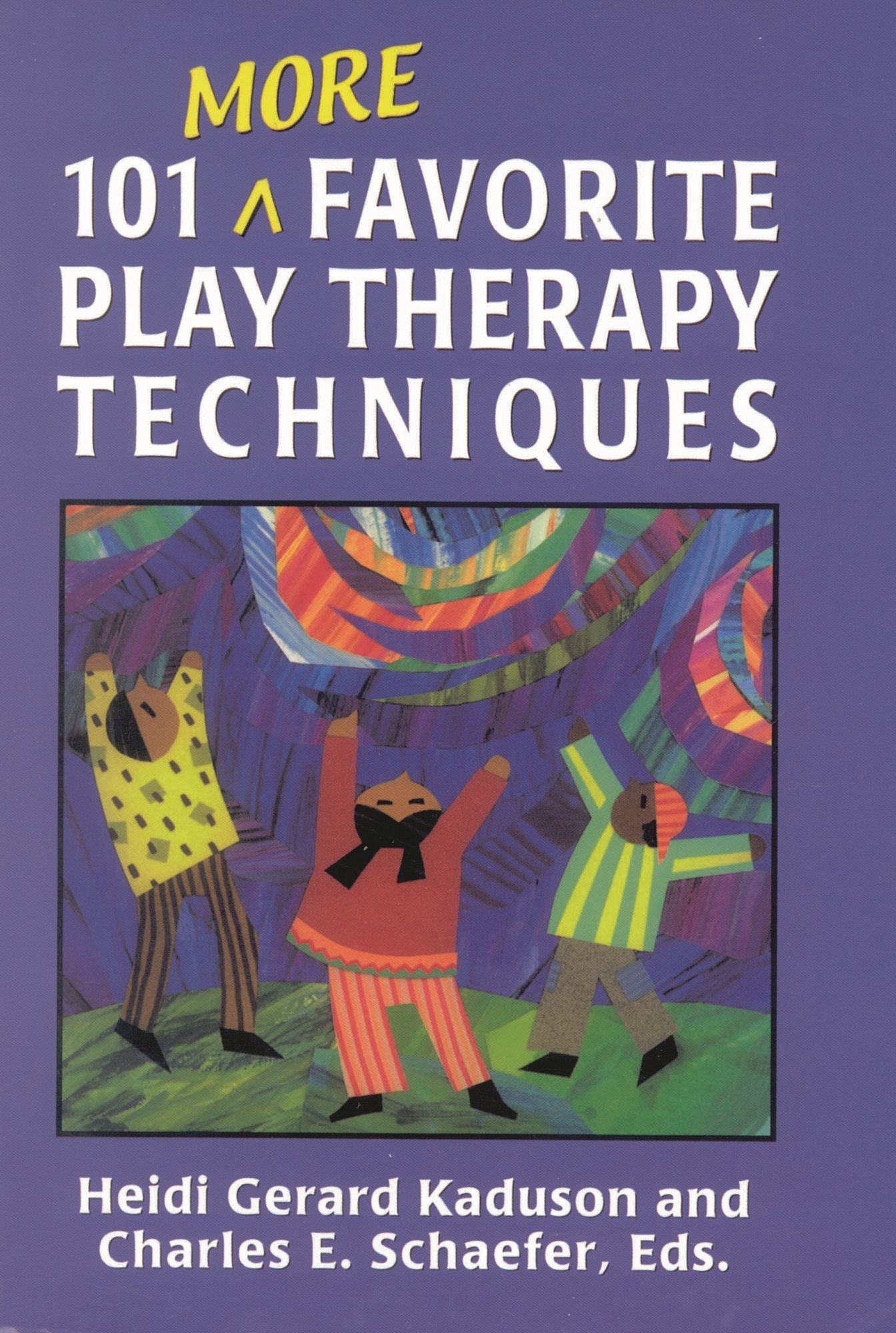 101 More Favorite Play Therapy Techniques