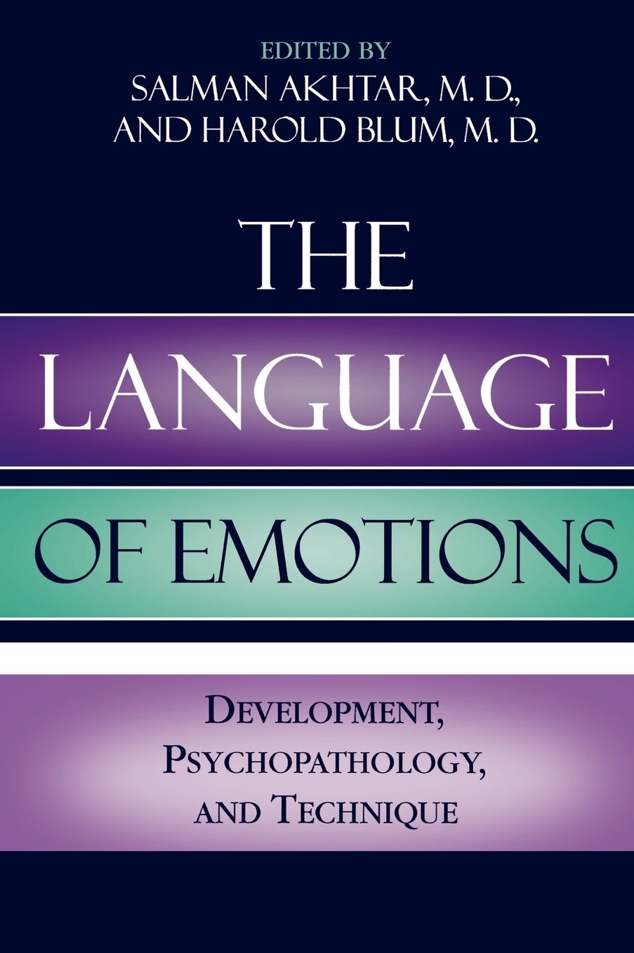 The Language of Emotions: Developmental, Psychopathology, and Technique