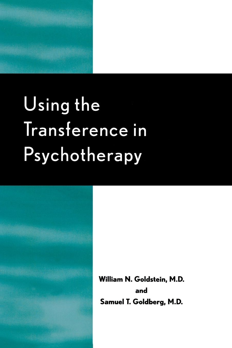 Using The Transference In Psychotherapy