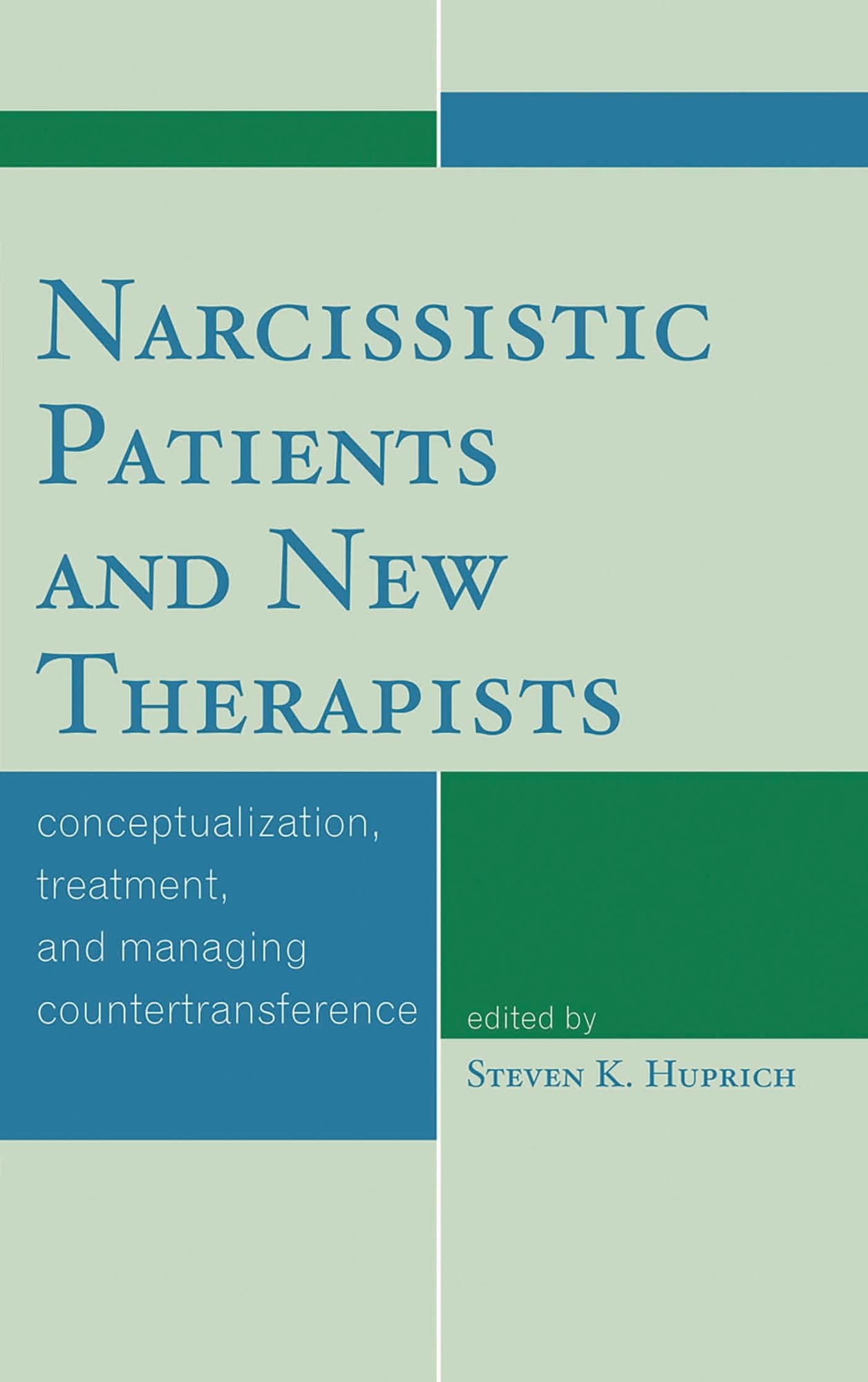 Narcissistic Patients And New Therapists