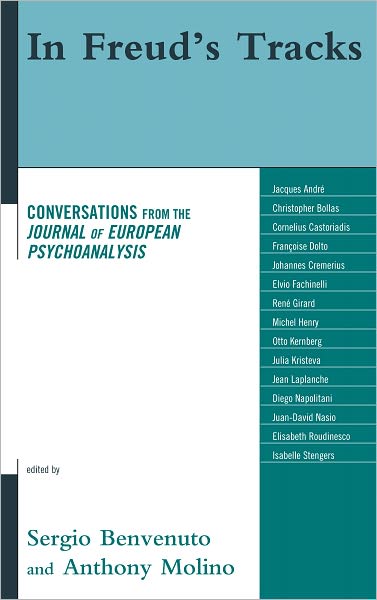 In Freud's Tracks: Conversations from the Journal of European Psychoanalysis