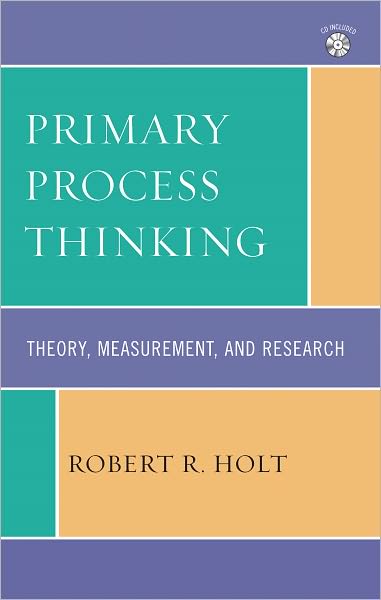 Primary Process Thinking: Theory, Measurement, and Research