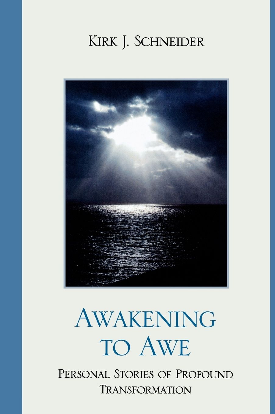 Awakening to Awe: Personal Stories of Profound Transformation