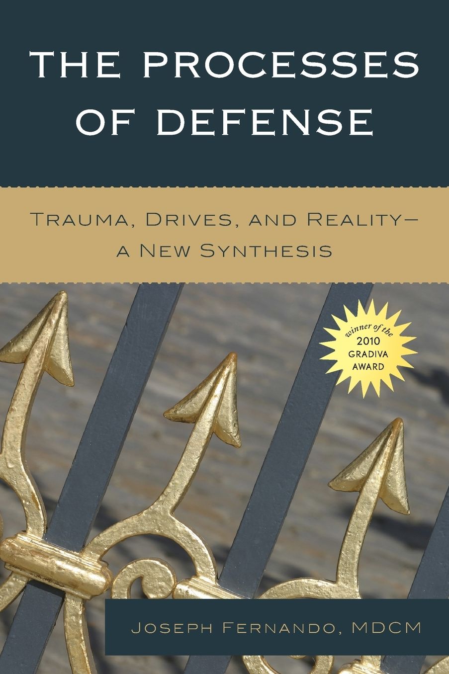 The Processes of Defense: Trauma, Drives, and Reality A New Synthesis