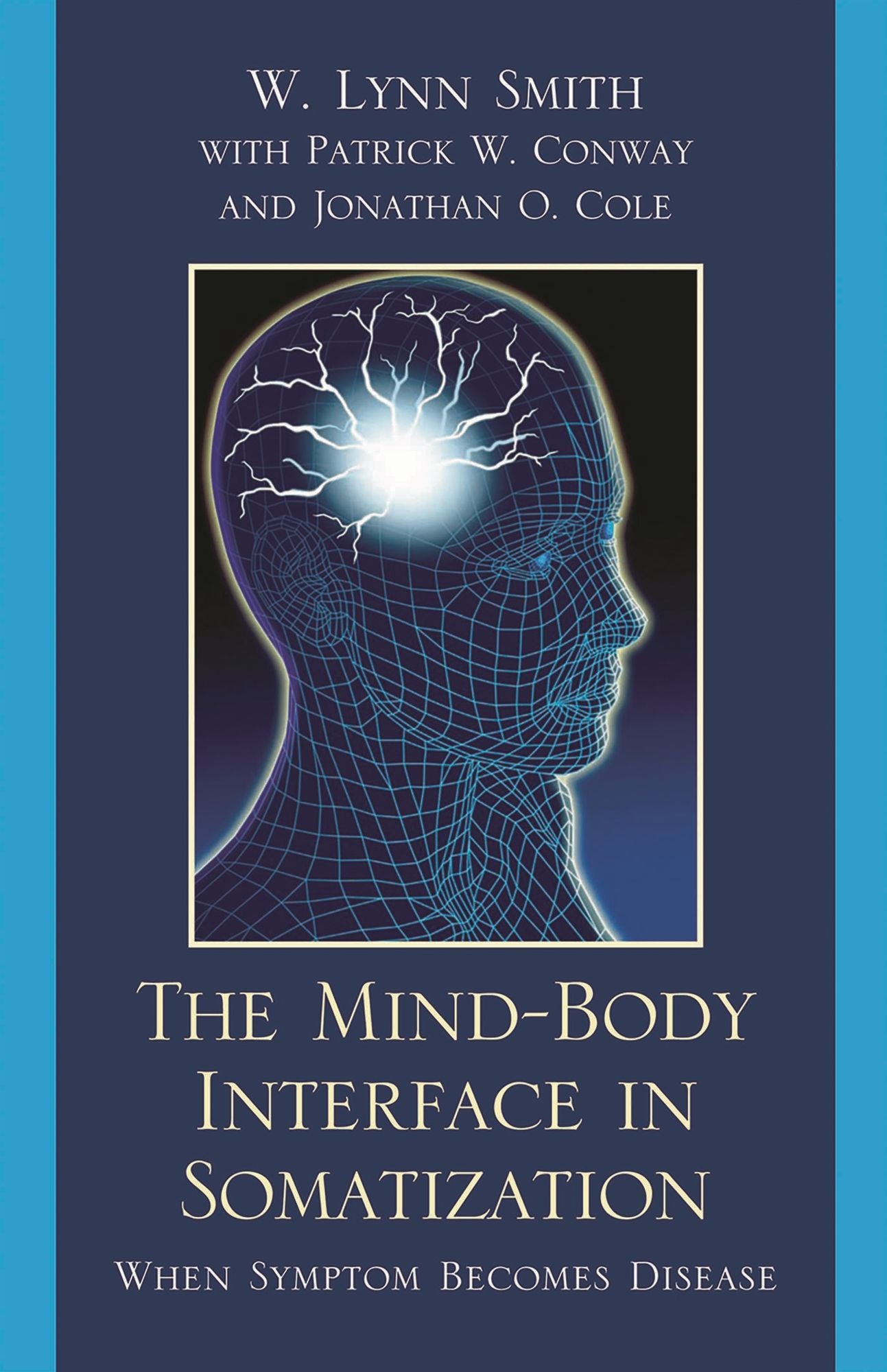 The Mind-Body Interface in Somatization: When Symptom Becomes Disease