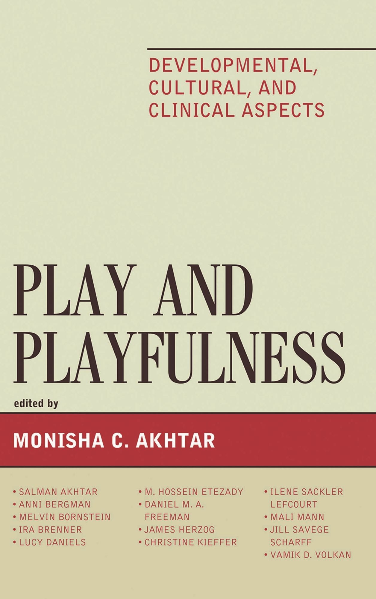 Play and Playfulness: Developmental, Cultural, and Clinical Aspects