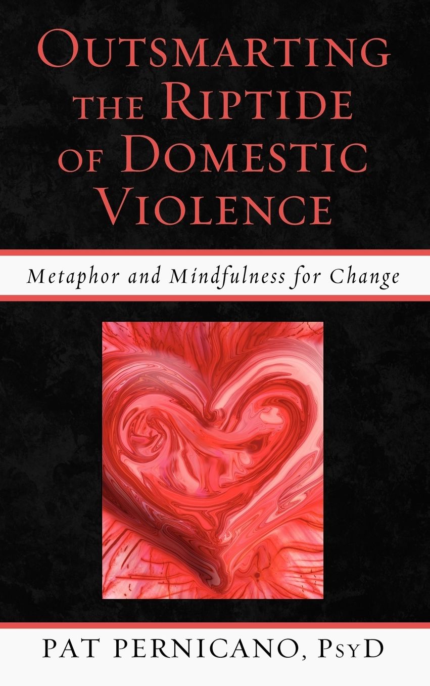 Outsmarting the Riptide of Dometic Violence: Metaphor and Mindfulness for Change