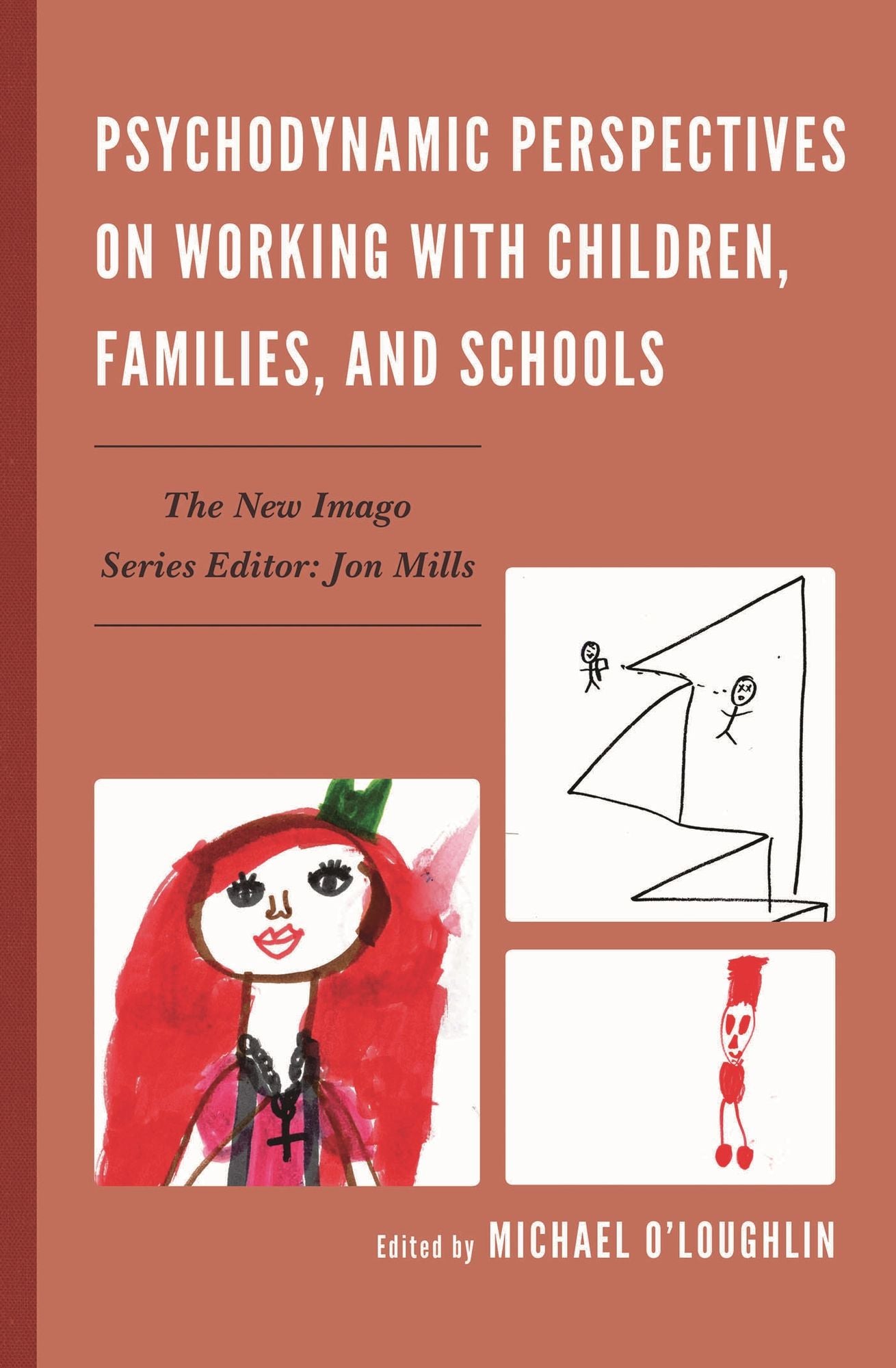 Psychodynamic Perspectives on Working with Children, Families, and Schools