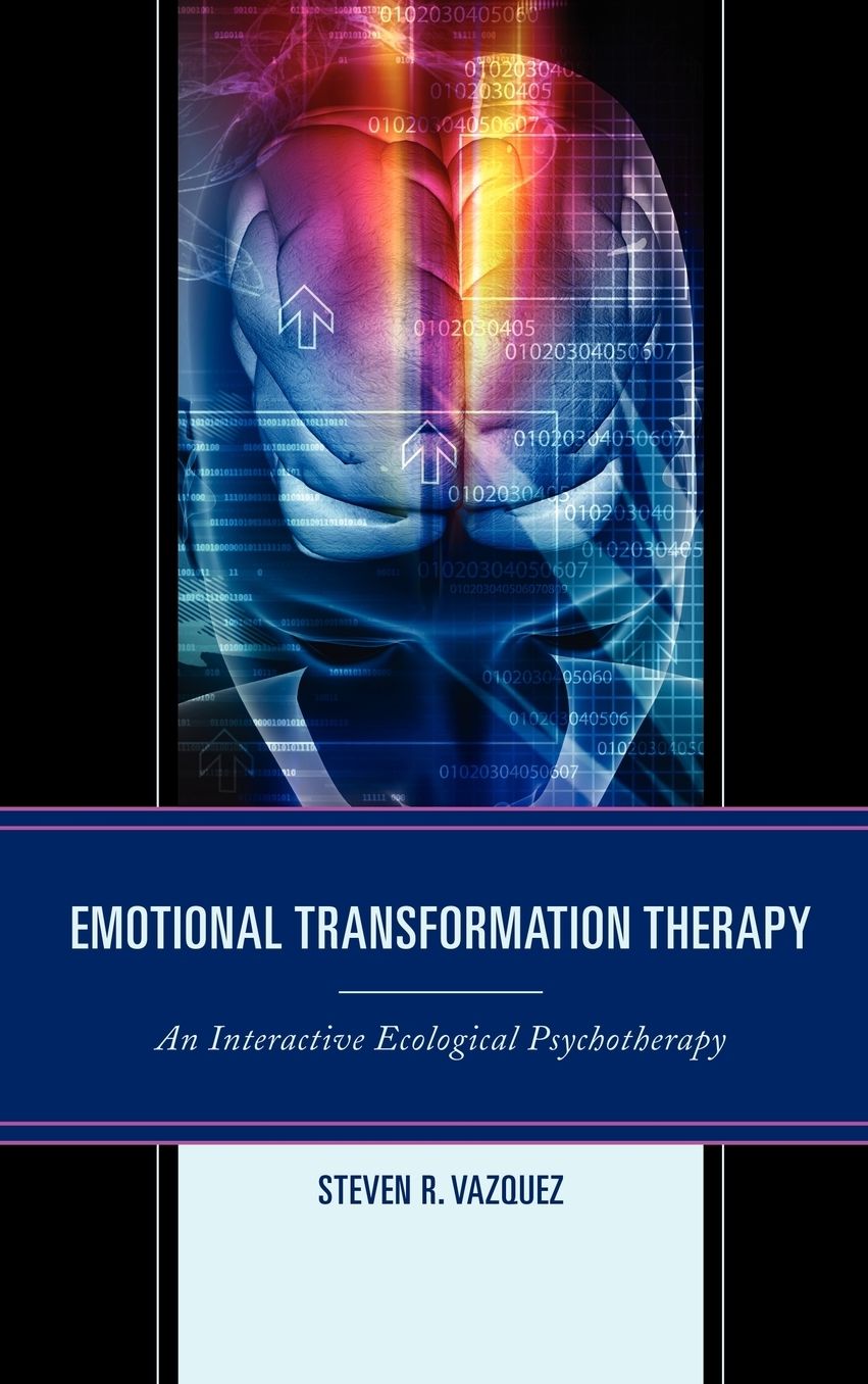 Emotional Transformation Therapy: An Interactive Ecological Psychotherapy