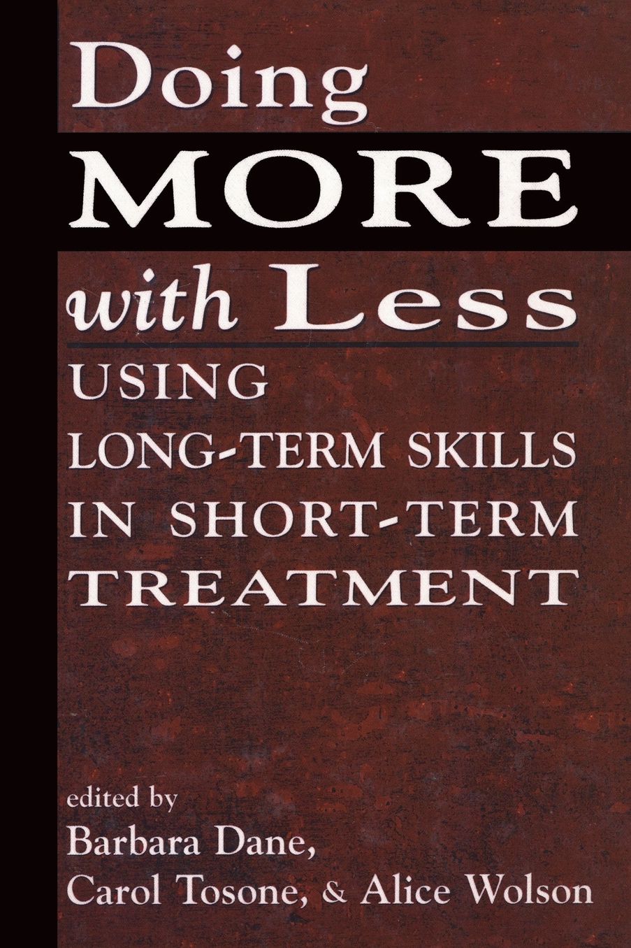 Doing More with Less: Using Long-Term Skills in Short-Term Treatment