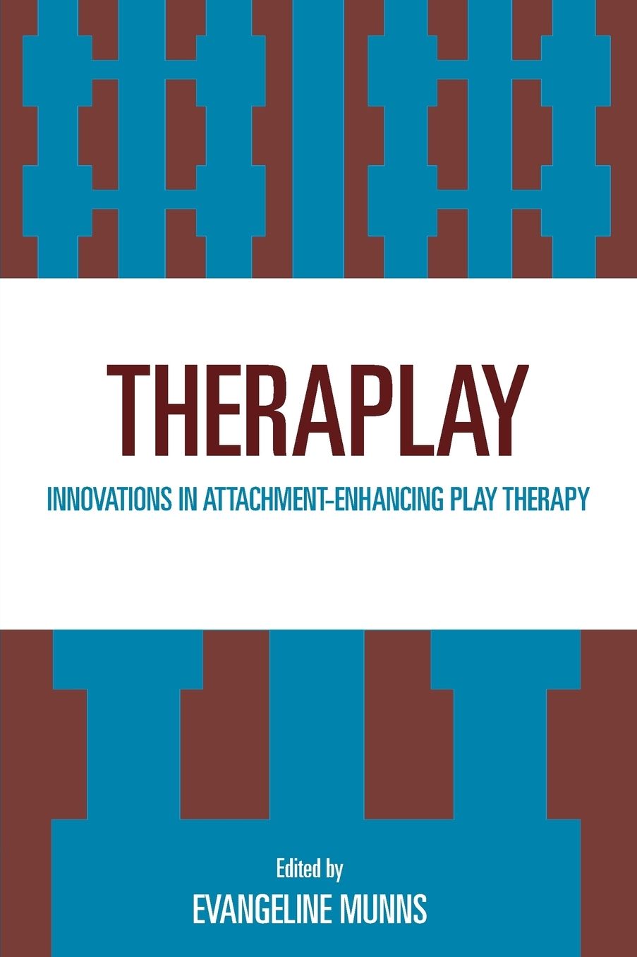 Theraplay: Innovations in Attachment-Enhancing Play Therapy