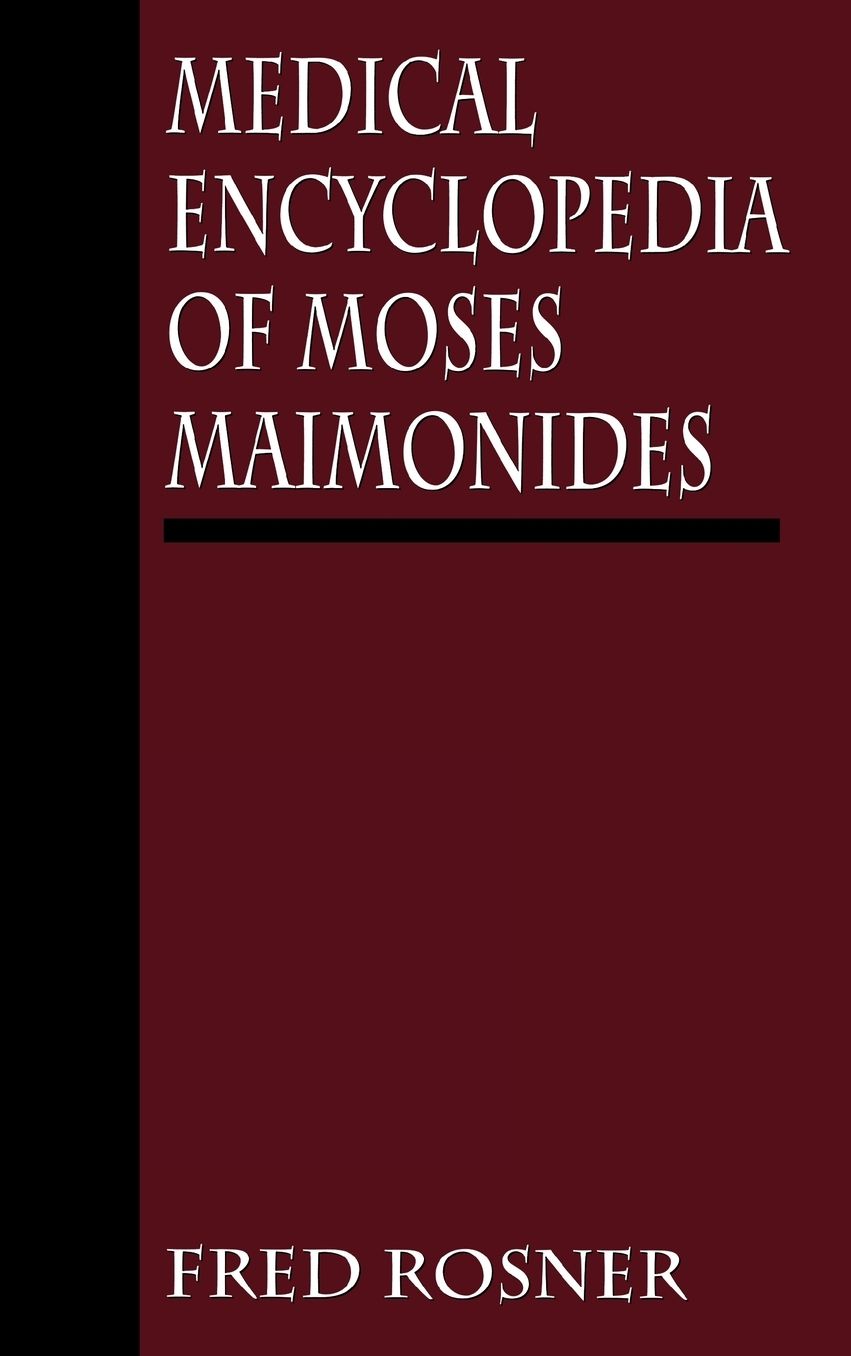 Medical Encyclopedia Of Moses Maimonides