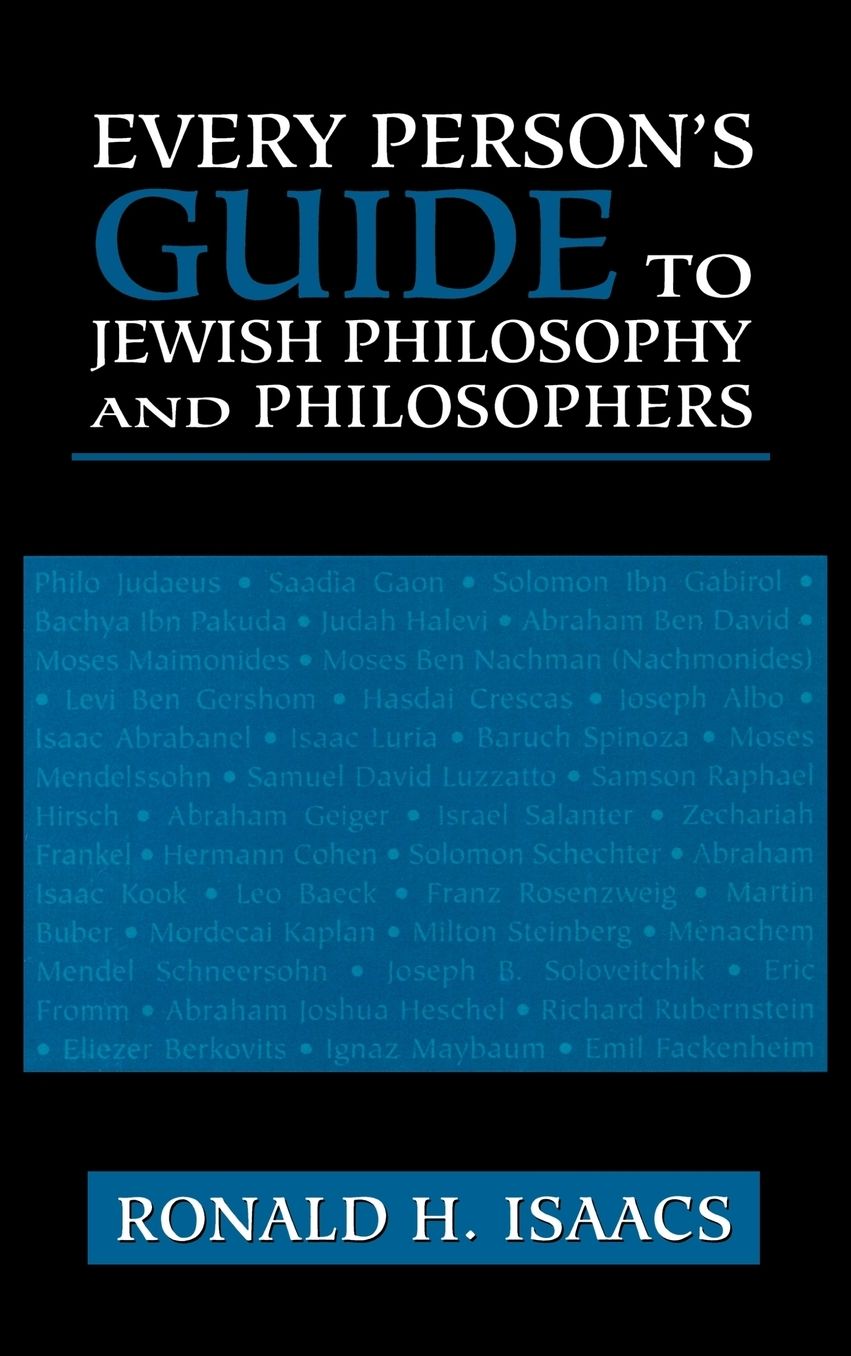 Every Person's Guide to Jewish Philosophy and Philosophers