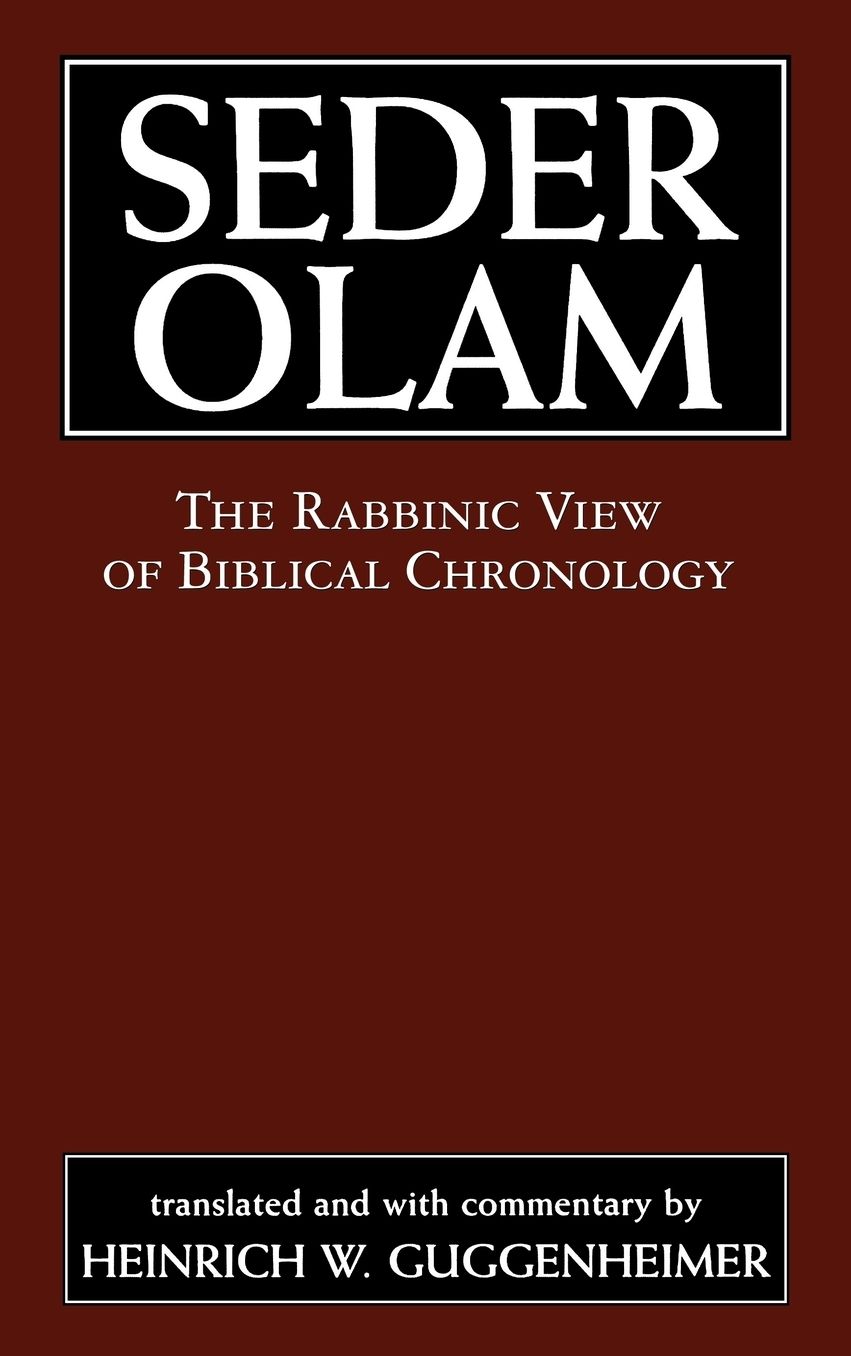 Seder Olam: The Rabbinic View of Biblical Chronology