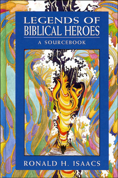 Legends of Biblical Heroes: A Sourcebook