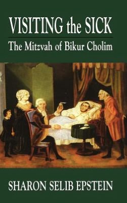 Visiting the Sick: The Mitzvah of Bikur Cholim