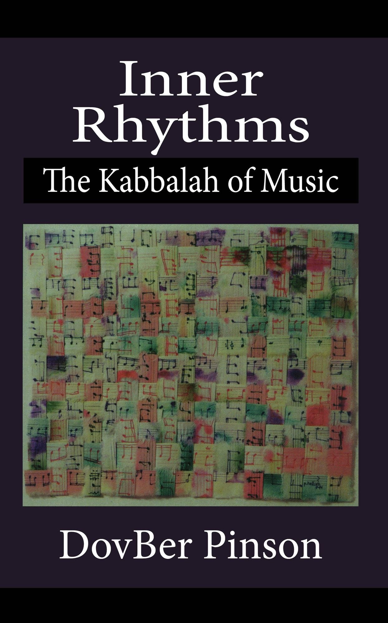 Inner Rhythms: The Kabbalah of Music