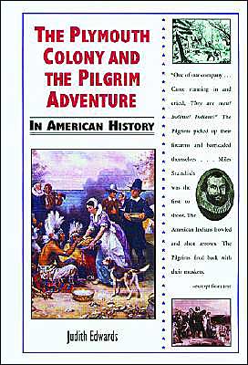 Plymouth Colony and the Pilgrim Adventure in American History