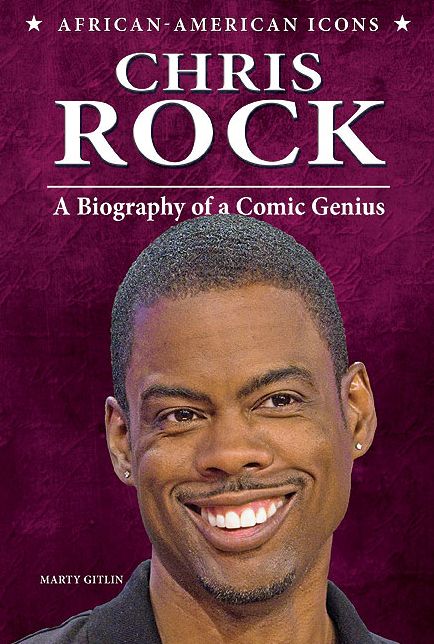 Chris Rock: A Biography of a Comic Genius