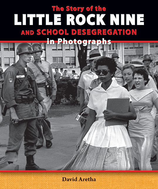 The Story of the Little Rock Nine and School Desegregation in Photographs