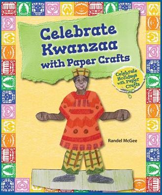 Celebrate Kwanzaa with Paper Crafts