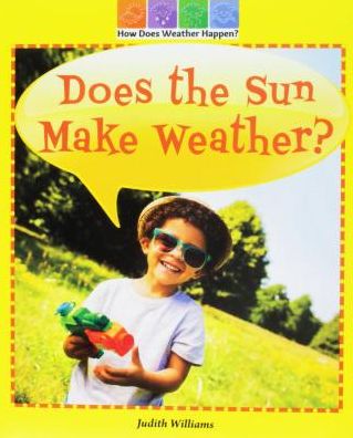 Does the Sun Make Weather?