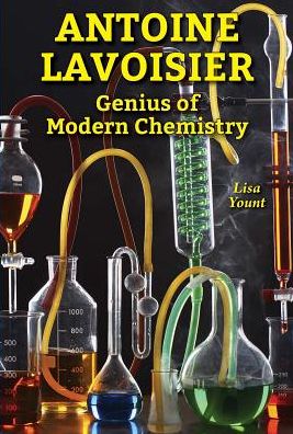 Antoine Lavoisier: Genius of Modern Chemistry