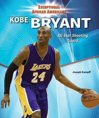 Kobe Bryant: All-Star Shooting Guard