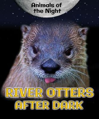 River Otters After Dark