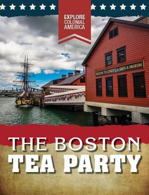 The Boston Tea Party