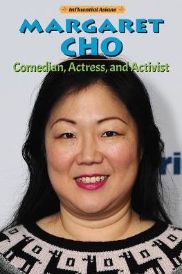 Margaret Cho: Comedian, Actress, and Activist