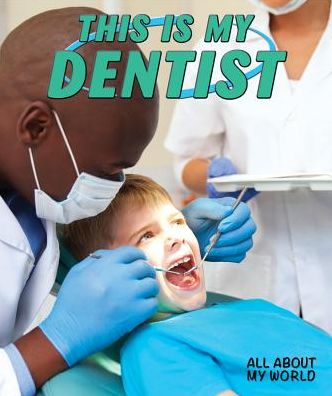 This Is My Dentist
