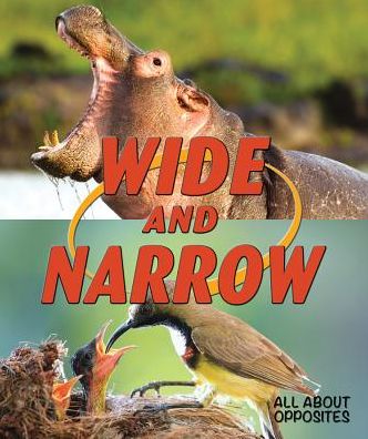 Wide and Narrow