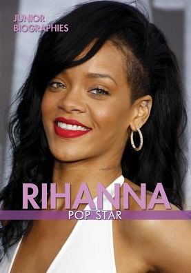 Rihanna: Pop Star