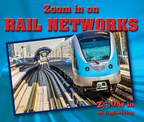 Zoom in on Rail Networks