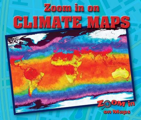 Zoom in on Climate Maps