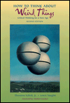 How to Think about Weird Things: Critical Thinking for a New Age