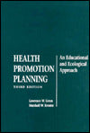 Health Promotion Planning: An Educational and Ecological Approach