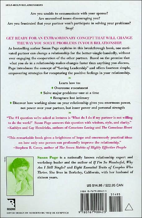 How One of You Can Bring the Two of You Together: Breakthrough Strategies to Resolve Your Conflicts and Reignite Your Love