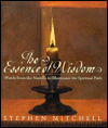 The Essence of Wisdom: Words From the Masters to Illuminate the Spiritual Path