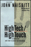 High Tech/High Touch: Technology and our Search for Meaning