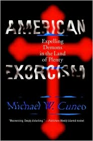 American Exorcism: Expelling Demons in the Land of Plenty