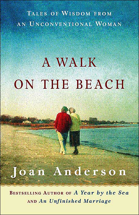 A Walk on the Beach: Tales of Wisdom from an Unconventional Woman